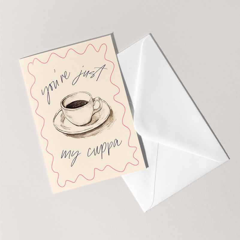 You're Just My Cuppa Card | Coffee Tea Friendship Appreciation