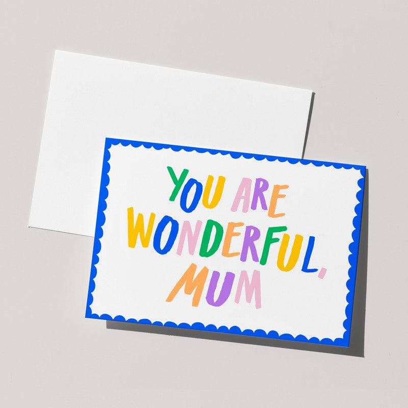 You Are Wonderful, Mum Card | Birthday Mother's Day