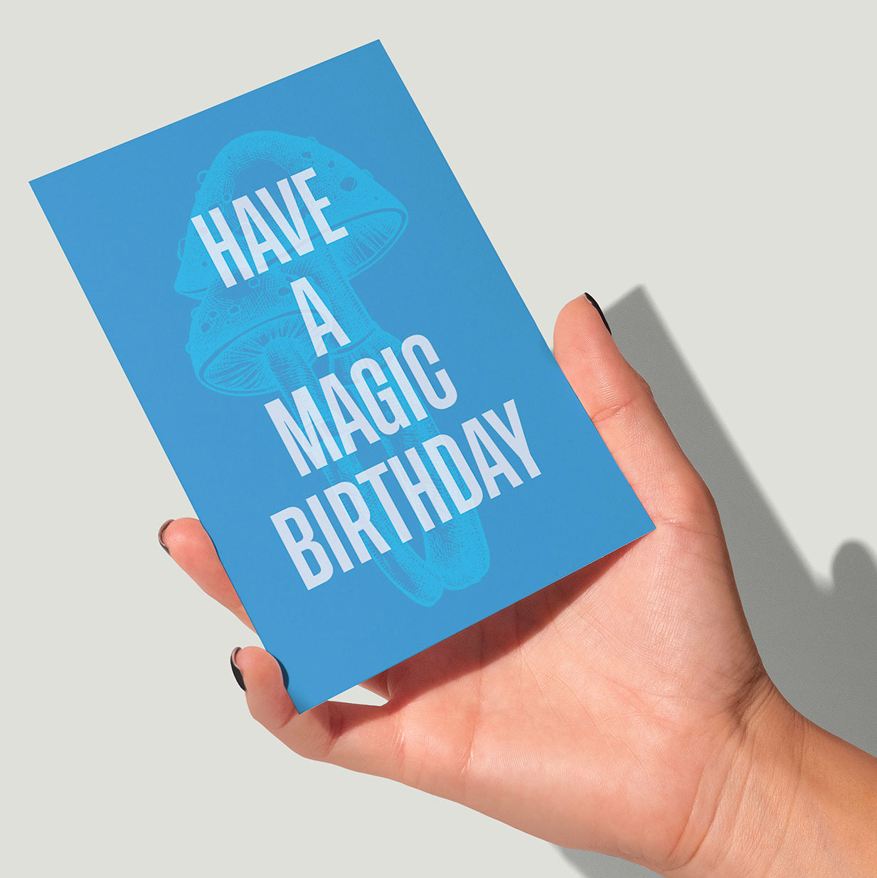 Have A Magic Birthday Magic Mushroom Card | Birthday Card | For Him | For Her | Friend