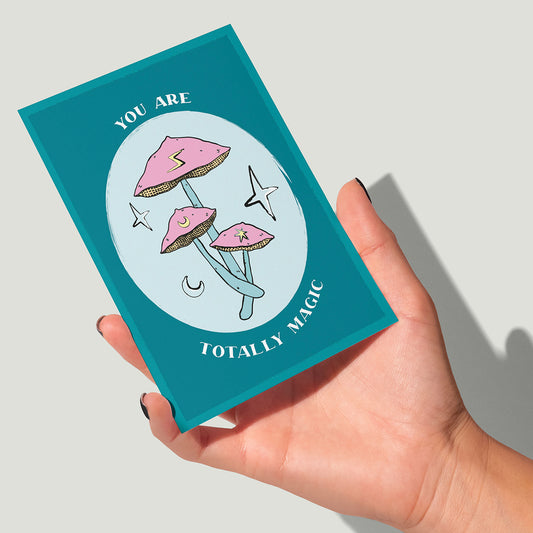 You Are Totally Magic Greeting Card | Illustration | Birthday | Magic Mushroom | Magical Card | Friendship Card